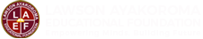 LAWSON AYAKOROMA EDUCATIONAL FOUNDATION